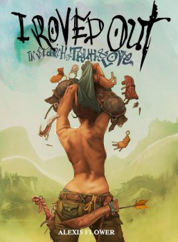 I Roved Out in Search Of Truth And Love [Rupert Everton | Alexis Flower]
